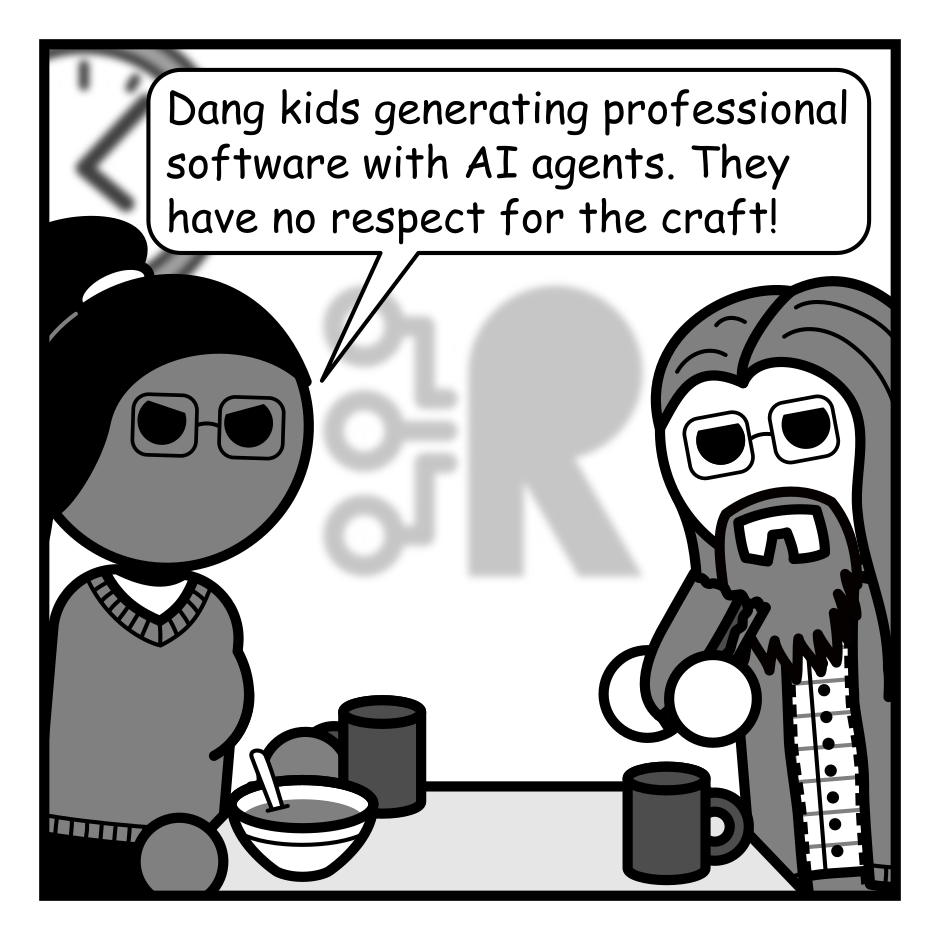 A 4 panel grayscale comic featuring a woman with a pony tail (Hannah) and a man with messy glasses, a beard, and long hair (Programmer) set in an office lunch room.
Panel 1.
Hannah: Dang kids generating professional software with AI agents. They have no respect for the craft!
Panel 2.
Programmer: Right? It's too easy! There's no effort. No struggle. No digging through the arcana. A real programmer risks their soul bargaining with fell powers for forbidden knowledge.
Panel 3.
Hannah, suspicious: What?
Programmer, surprised: What?
Panel 4.
Cut to a new location in a basement. The panel is titled "The Past". Programmer is gesturing towards a pentagram surrounded by candles. A demon hovers within.
Programmer: I need to bend the SharePoint APIs to my will!
Demon: You ask much.